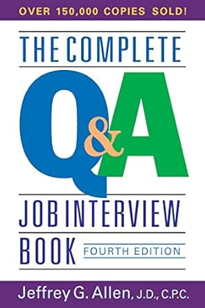 the complete qanda job interview book 1st edition jeffrey g allen 0471651257, 978-0471651253