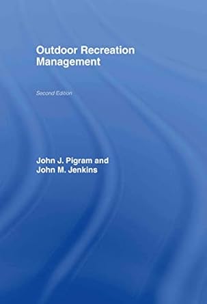 outdoor recreation management 1st edition john jenkins ,john pigram 0415365406, 978-0415365406