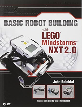 basic robot building with lego mindstorms nxt 2 0 1st edition john baichtal 0789750198, 978-0789750198