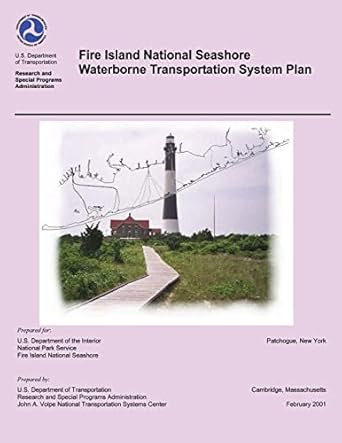 fire island national seashore waterborne transportation system plan 1st edition u s department of