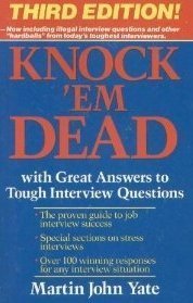 knockem dead with great answers to tough interview questions 1st edition martin john yate 1558509542,