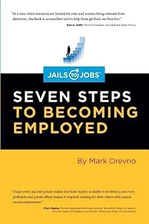 jails to jobs seven steps to becoming employed 1st edition mark drevno 0991219708, 978-0991219704
