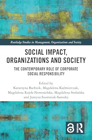social impact organizations and society 1st edition katarzyna bachnik ,magdalena kazmierczak ,magdalena rojek