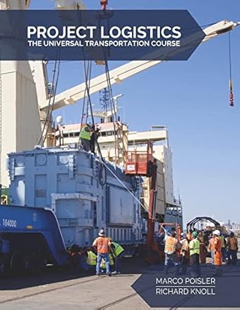 project logistics the universal transportation course 1st edition marco poisler ,richard knoll 166786307x,