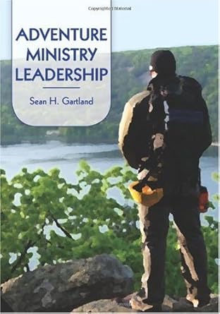 adventure ministry leadership 1st edition sean h gartland 1606790935, 978-1606790939