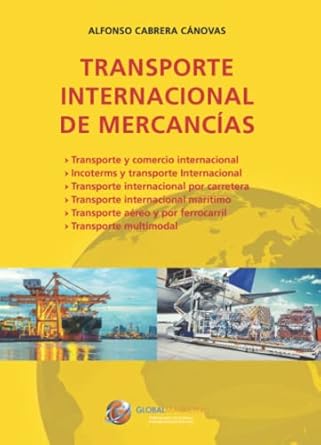 transporte internacional de mercancias 1st edition alfonso cabrera ,olegario llamazares garcia lomas