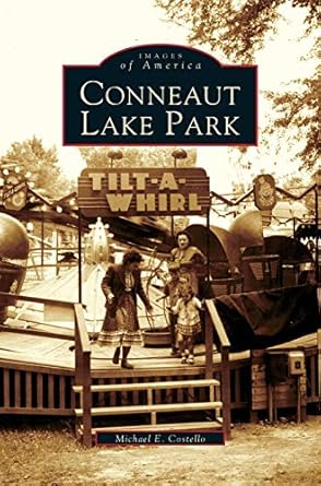 conneaut lake park 1st edition michael e costello 1531622356, 978-1531622350