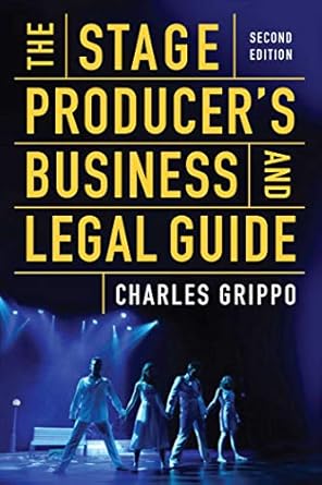 the stage producers business and legal guide 1st edition charles grippo 1621536920, 978-1621536925