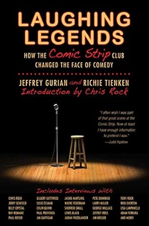 laughing legends how the comic strip club changed the face of comedy 1st edition jeffrey gurian ,richie