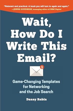 wait how do i write this email 1st edition danny rubin 0996349928, 978-0996349925