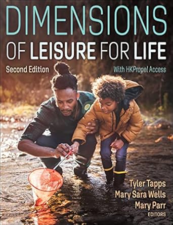 dimensions of leisure for life 1st edition tyler tapps ,mary sara wells ,mary parr 1492598496, 978-1492598497