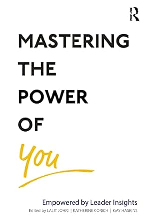 mastering the power of you 1st edition lalit johri ,katherine corich ,gay haskins 1032113006, 978-1032113005