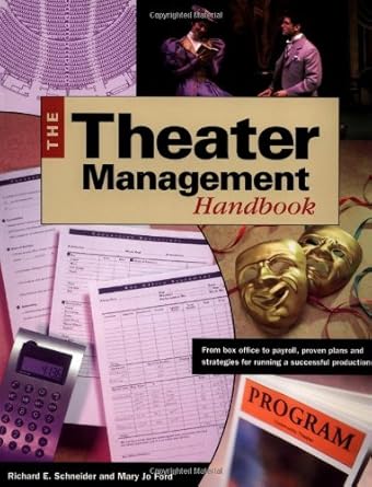 the theater management handbook 1st edition richard e schneider ,mary jo ford 1558705163, 978-1558705166