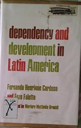 dependency and development in latin america 1st edition fernando henrique cardoso ,marjoy mattingly urquidi