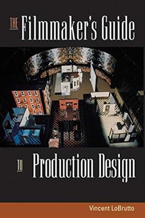 the filmmakers guide to production design 1st edition vincent lobrutto 1581152248, 978-1581152241