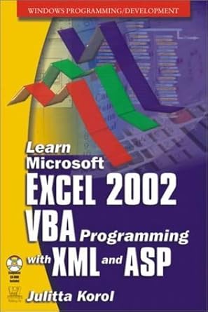 learn microsoft excel 2002 vba programming with xml and asp 1st edition julitta korol 1556227612,
