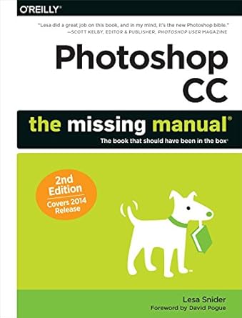 photoshop cc the missing manual covers 2014 release 1st edition lesa snider 1491947195, 978-1491947197