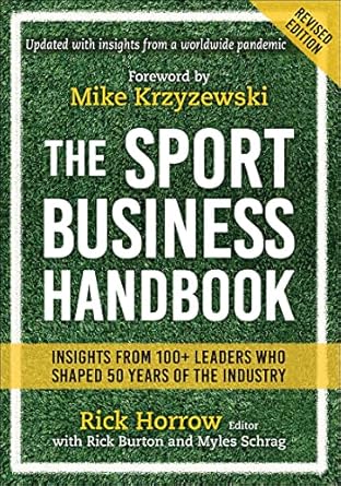 the sport business handbook 1st edition rick horrow ,rick burton ,myles schrag ,mike krzyzewski 1718214006,