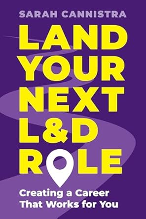 land your next landd role creating a career that works for you 1st edition sarah cannistra 1957157844,