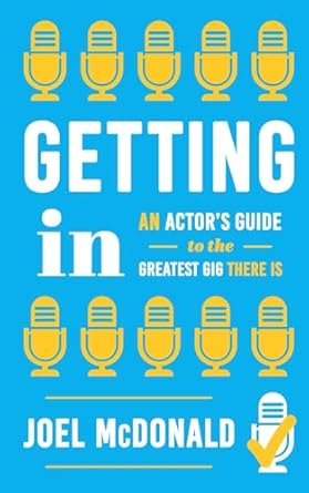 getting in an actors guide to the greatest gig there is 1st edition joel mcdonald ,kit strange 1988728576,