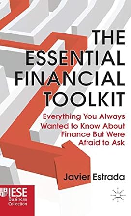 the essential financial toolkit everything you always wanted to know about finance but were afraid to ask 1st