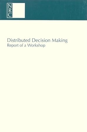 distributed decision making report of a workshop 1st edition national research council ,division of