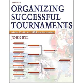 organizing successful tournaments 1st edition john byl 0736059520, 978-0736059527