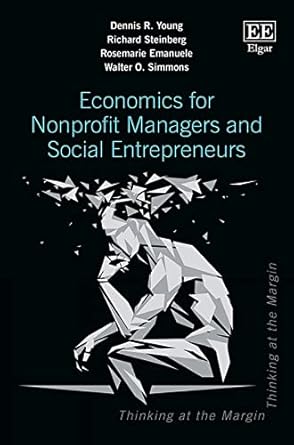 economics for nonprofit managers and social entrepreneurs 1st edition dennis r young ,richard steinberg