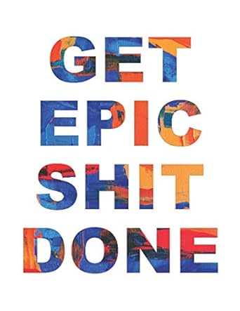 get epic shit done 2020 large size weekly monthly planner with agenda calendar schedule to do list water