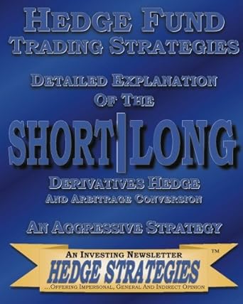 hedge fund trading strategies detailed explanation of the short long derivatives hedge an aggressive strategy