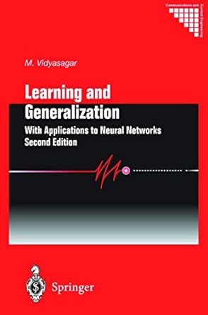 learning and generalization with applications to neural networks 1st edition mathukumalli vidyasagar