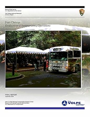 fort clatsop evaluation of summer 2004 operations 1st edition national park service ,u s department of