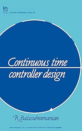 continuous time controller design 1st edition r balasubramanian 0863411622, 978-0863411625