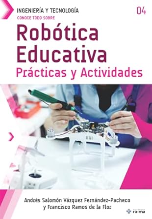 conoce todo sobre robotica educativa practicas y actividades 1st edition andres salomon vazquez fernandez