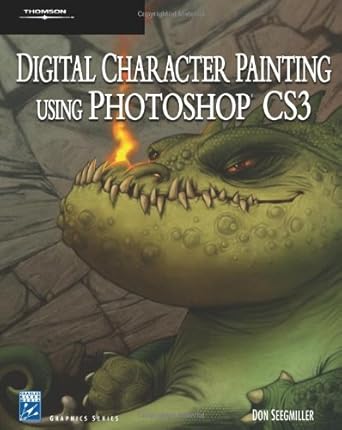 digital character painting using photoshop cs3 1st edition don seegmiller 1584505338, 978-1584505334