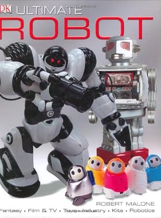 ultimate robot 1st edition robert malone 075660270x, 978-0756602703
