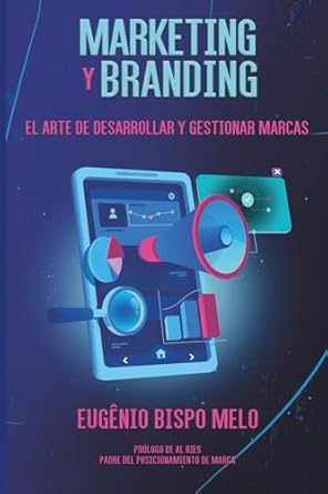 marketing y branding el arte de desarrollar y gestionar marcas 1st edition eugenio bispo melo 6501202078,
