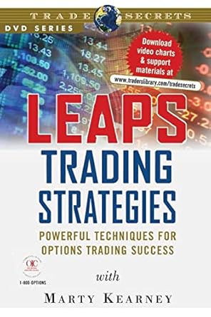leaps trading strategies powerful techniques for options trading success 1st edition marty kearney