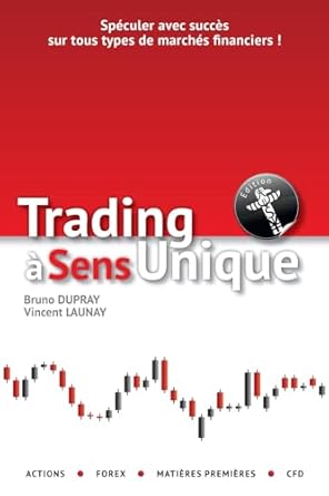 trading a sens unique 1st edition vincent launay ,bruno dupray 2746657767, 978-2746657762
