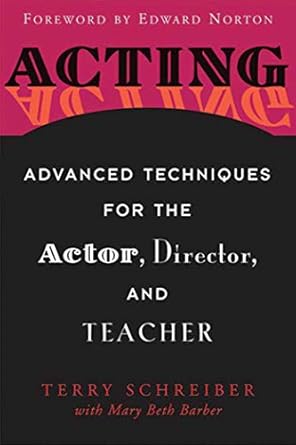 acting advanced techniques for the actor director and teacher 1st edition terry schreiber ,mary beth barber