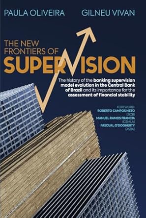 the new frontiers of supervision the history of the banking supervision model evolution in the central bank