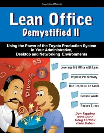 lean office demystified ii using the power of the toyota production system in your administrative desktop and