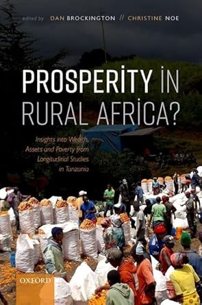 prosperity in rural africa insights into wealth assets and poverty from longitudinal studies in tanzania 1st