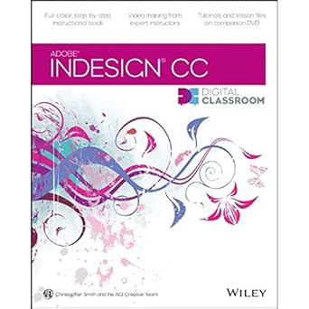 indesign cc digital classroom 1st edition christopher smith ,agi creative team 1118639642, 978-1118639641