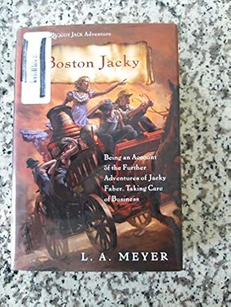 boston jacky being an account of the further adventures of jacky faber taking care of business 1st edition l