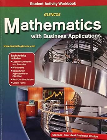 glencoe mathematics with business applications student activity workbook 1st edition mcgraw hill/glencoe
