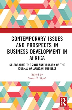 contemporary issues and prospects in business development in africa celebrating the 20th anniversary of the