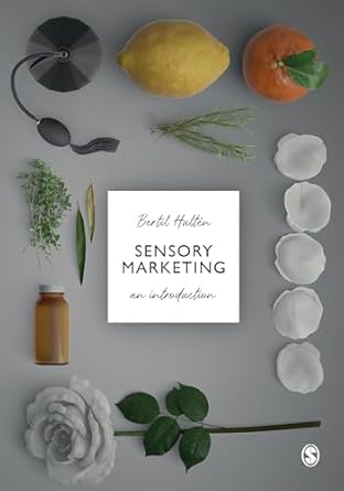 sensory marketing an introduction 1st edition bertil hulten 1526423243, 978-1526423245