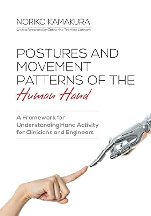 postures and movement patterns of the human hand a framework for understanding hand activity for clinicians
