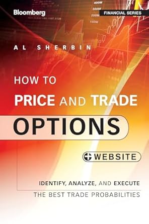 how to price and trade options identify analyze and execute the best trade probabilities + website 1st